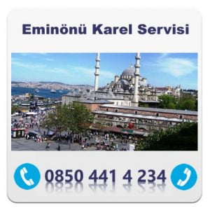 EMİNÖNÜ KAREL SERVİSİ – 0850 441 4 234